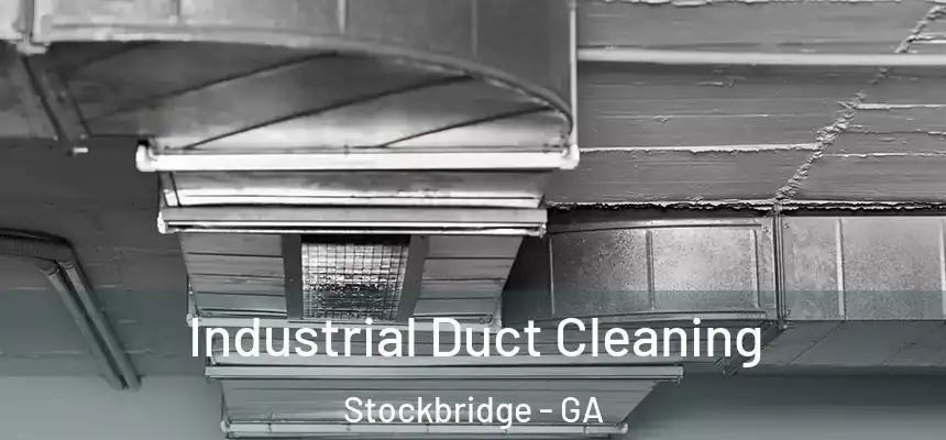  Industrial Duct Cleaning Stockbridge - GA